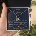 To My Wife Forever Love Necklace | I Want to Be Your Last Everything | From Husband